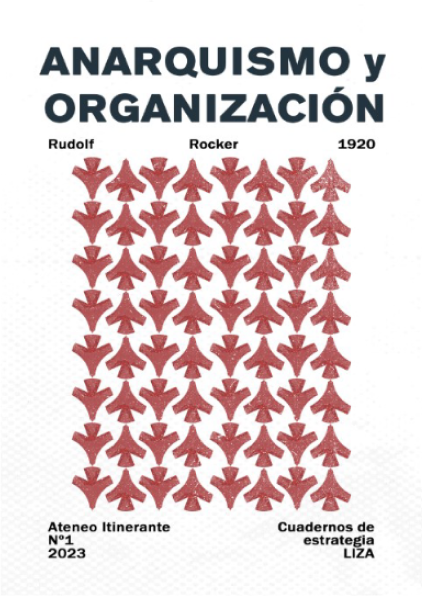 Anarquismo y organización – Rudolf Rocker (1920)