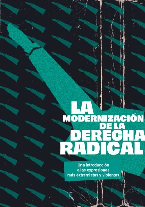 La modernización de la derecha radical – Liza
